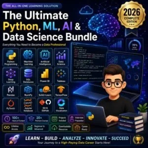 The Ultimate Python, Machine Learning, AI and Data Science Bundle 2026 featuring Python, SQL, Power BI, Tableau, TensorFlow, PyTorch, Scikit-Learn, Pandas, NumPy, GitHub and data visualization courses.